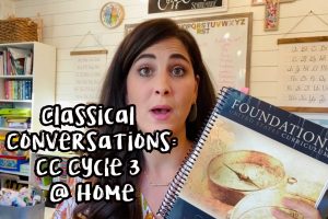 Classical Conversations: CC Cycle 3 AT HOME